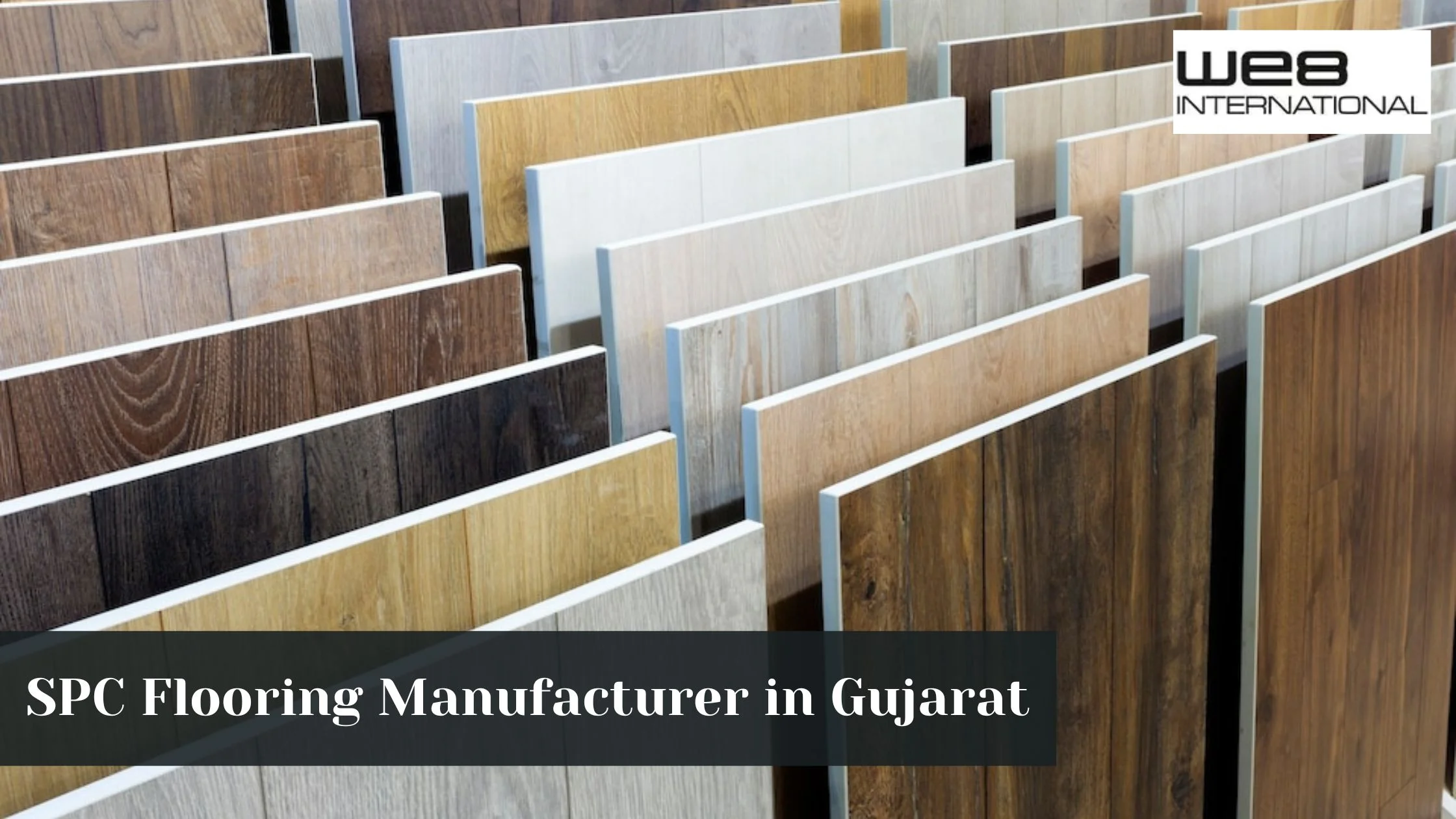 SPC Flooring Manufacturer in Gujarat