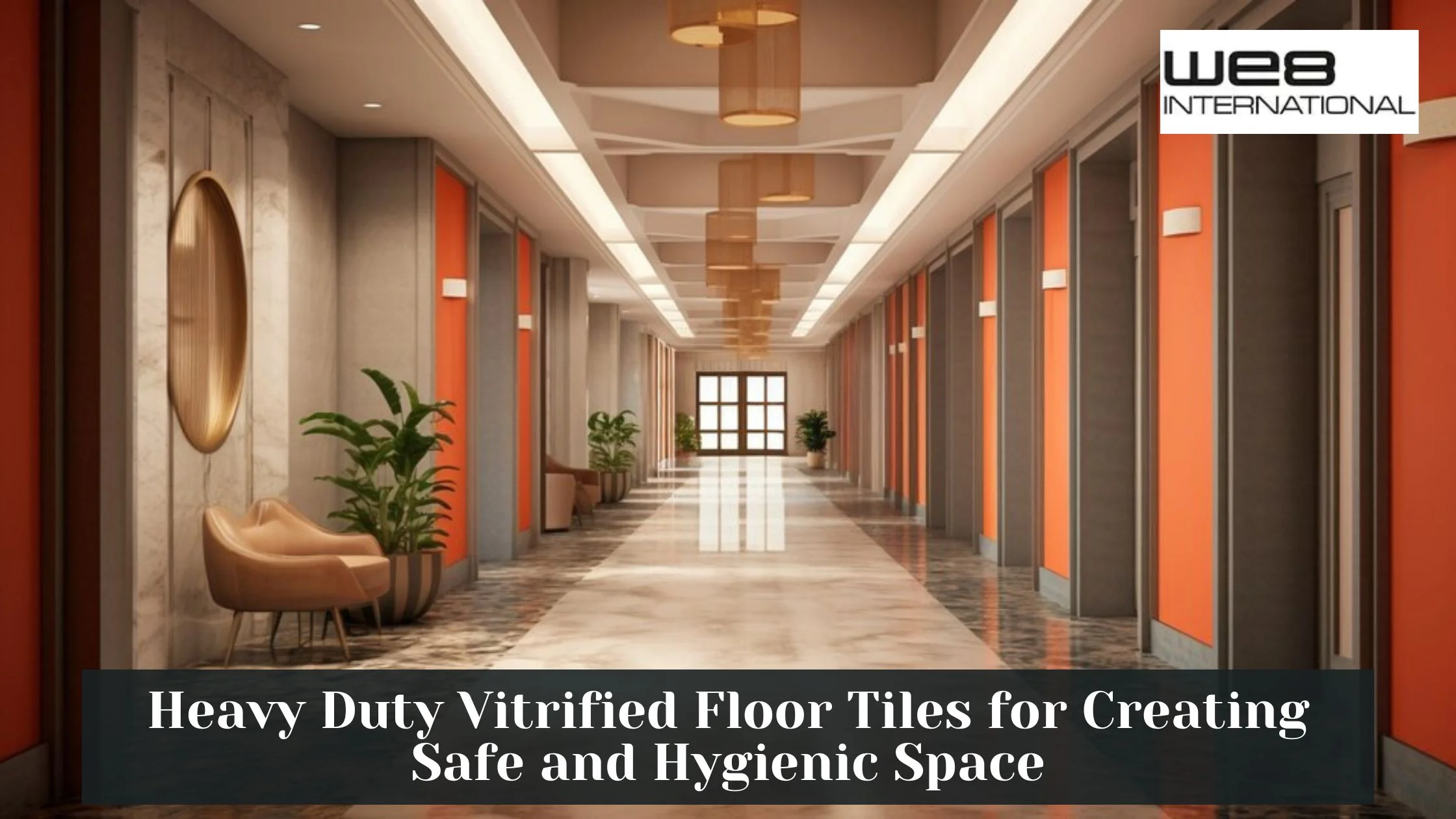 Heavy Duty Vitrified Floor Tiles for Creating Safe and Hygienic Space