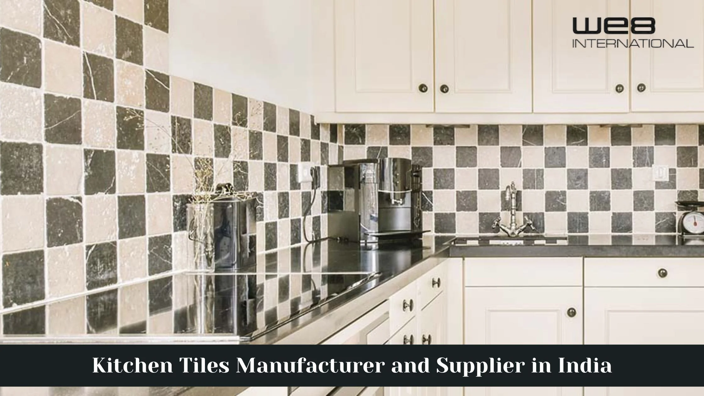 Kitchen Tiles Manufacturer and Supplier in India