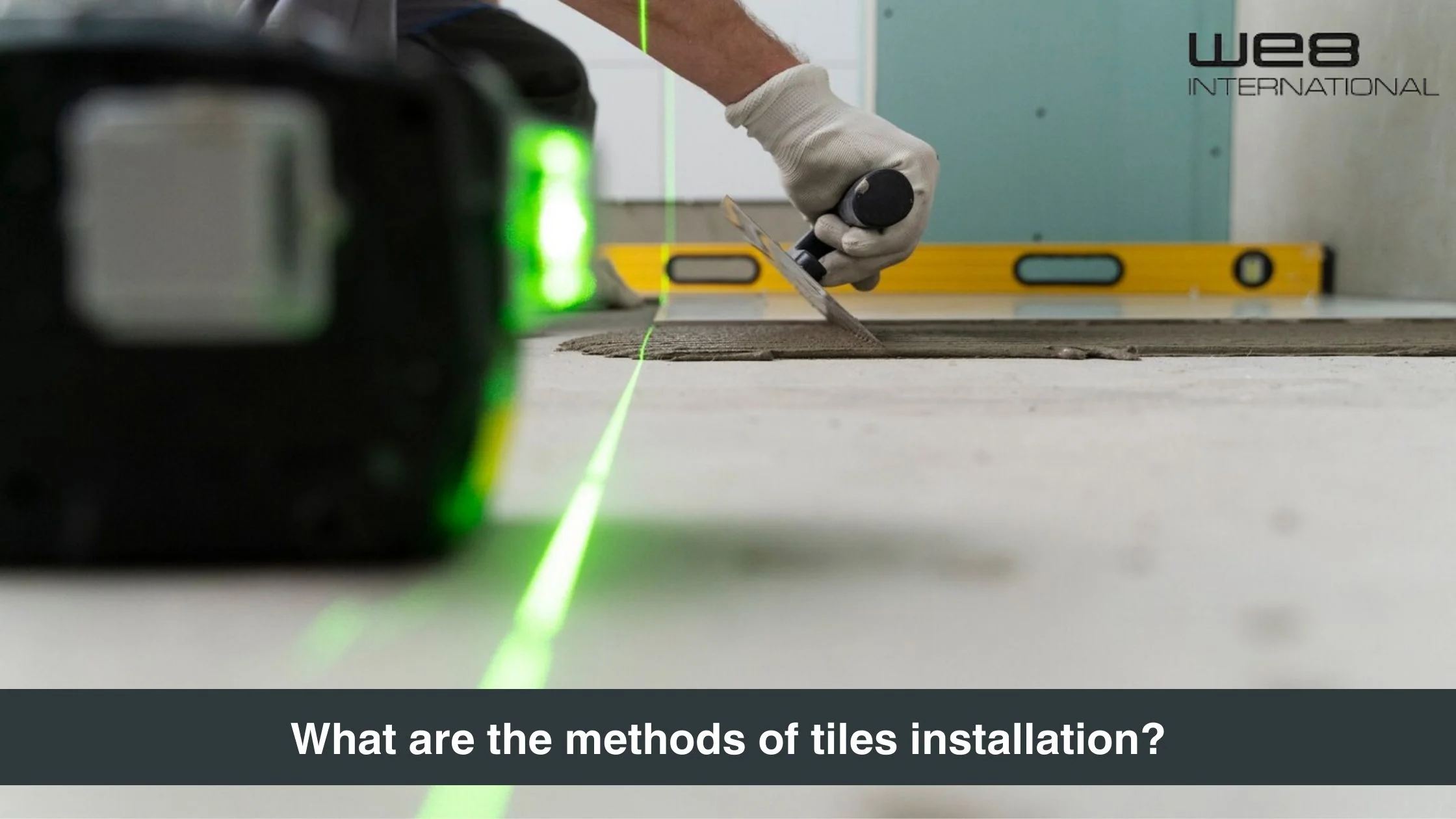 What are the methods of tiles installation? 